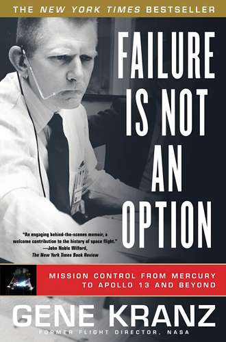 Gene Kranz-Failure Is Not An Option